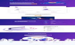 TP钱包1.4.9版本详解：新功能、新特性及使用技巧