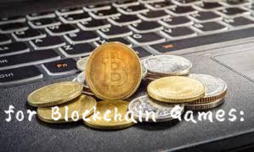 Title:

Comprehensive Planning Guide for Blockchain Games: Strategies and Best Practices