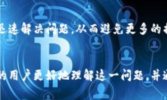 在区块链和加密货币的世界中，“t p钱包”的使