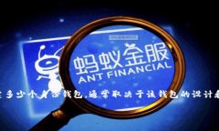 根据您提到的“T P钱包”，我暂时假设这可能是